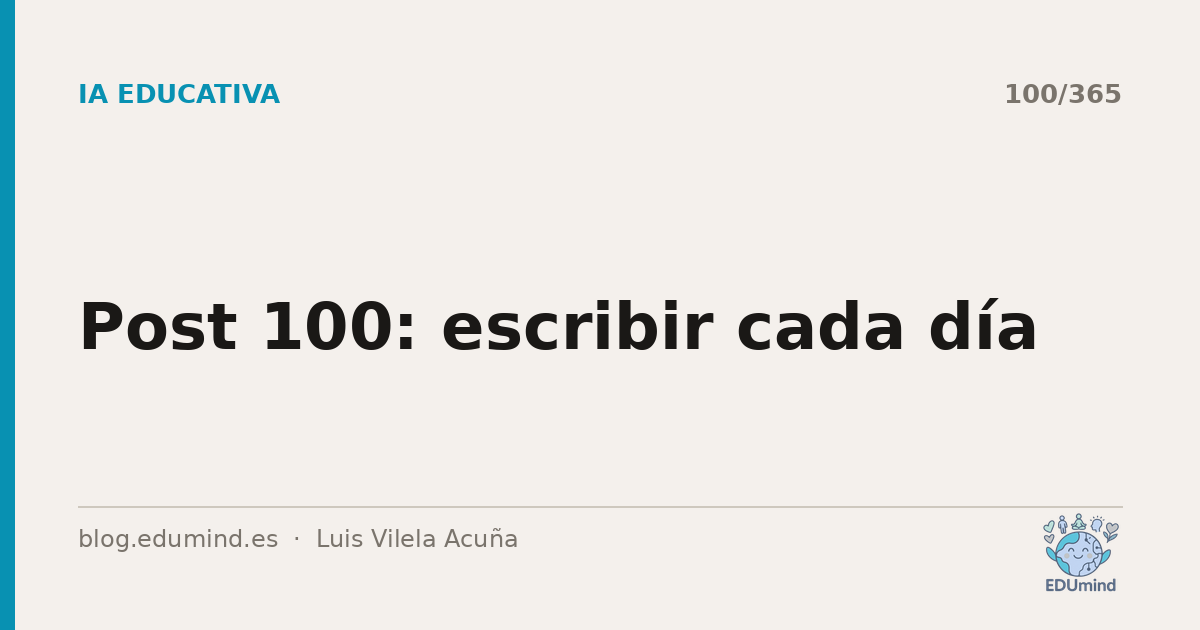 Post 100: escribir cada día