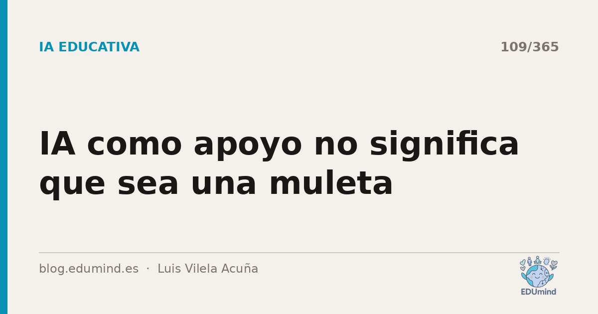 IA como apoyo no significa que sea una muleta