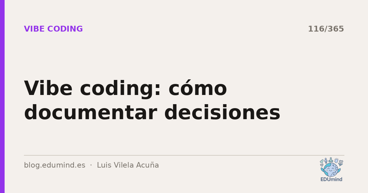 Vibe coding: cómo documentar decisiones