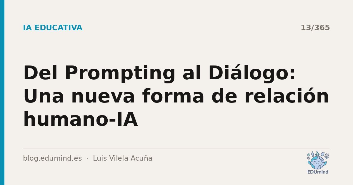 Del Prompting al Diálogo: Una nueva forma de relación humano-IA
