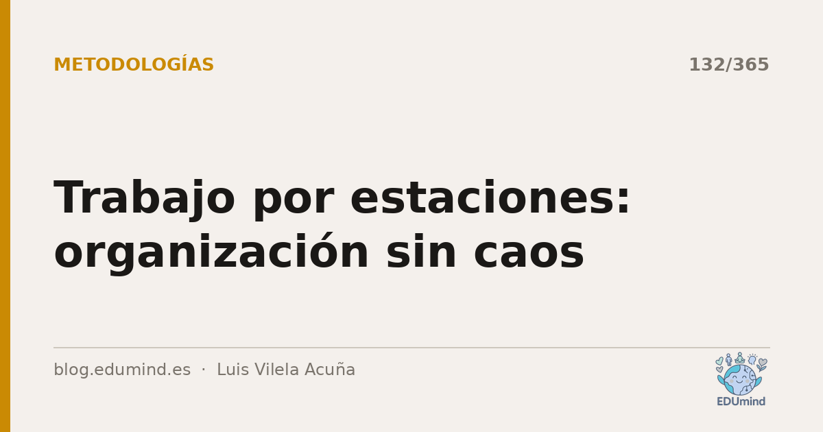 Trabajo por estaciones: organización sin caos