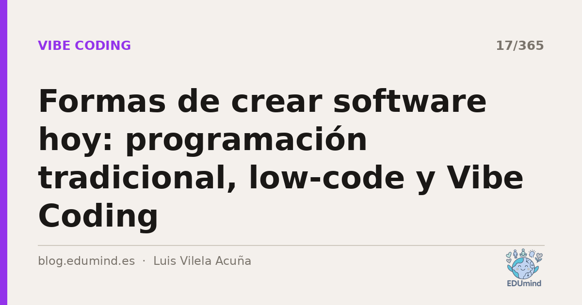 Formas de crear software hoy: programación tradicional, low-code y Vibe Coding