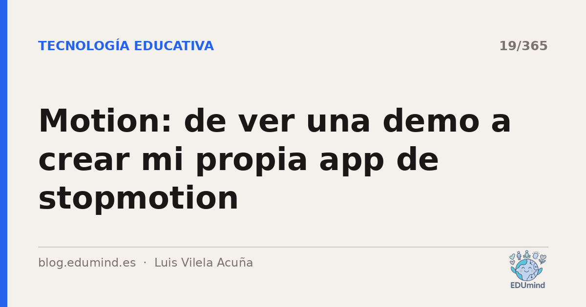Motion: de ver una demo a crear mi propia app de stopmotion