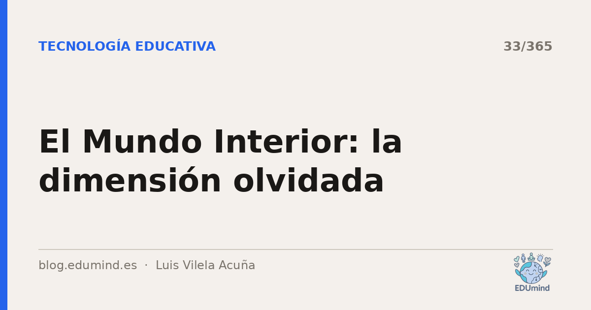 El Mundo Interior: la dimensión olvidada