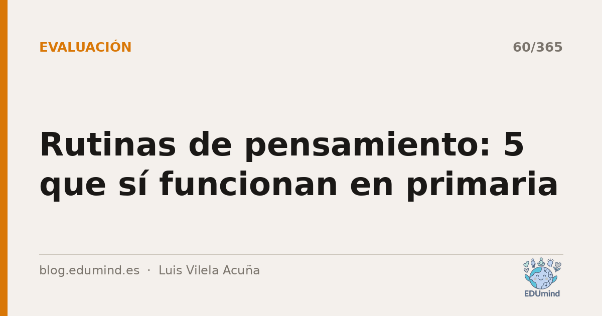 Rutinas de pensamiento: 5 que sí funcionan en primaria