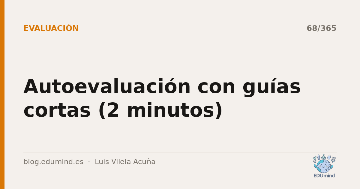 Autoevaluación con guías cortas (2 minutos)