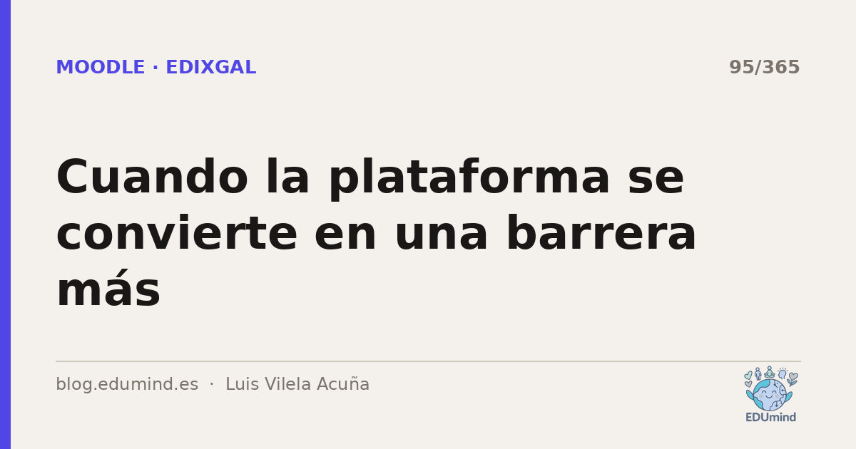 Cuando la plataforma se convierte en una barrera más