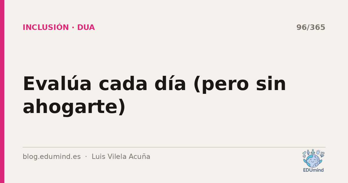 Evalúa cada día (pero sin ahogarte)