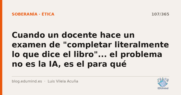 Cuando un docente hace un examen de "completar literalmente lo que dice el libro"... el problema no es la IA, es el para qué