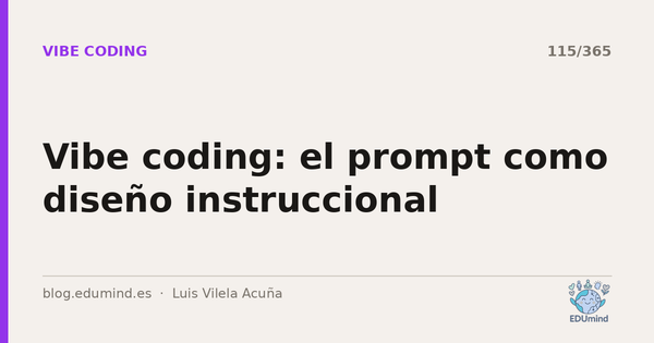 Vibe coding: el prompt como diseño instruccional