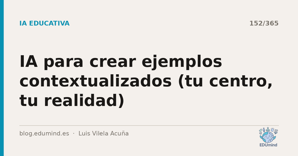 IA para crear ejemplos contextualizados (tu centro, tu realidad)