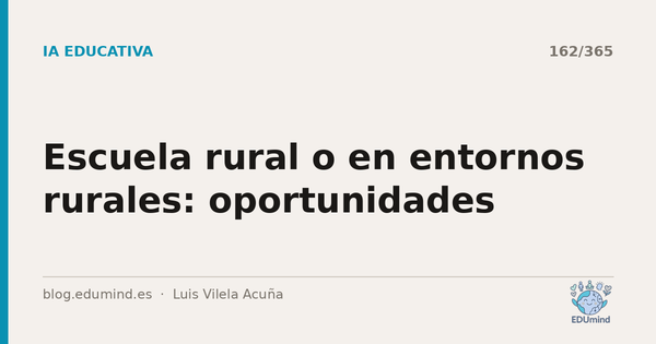 Escuela rural o en entornos rurales: oportunidades