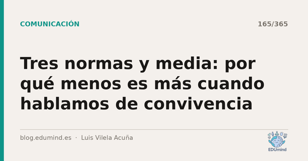 Tres normas y media: por qué menos es más cuando hablamos de convivencia
