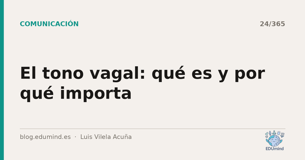 El tono vagal: qué es y por qué importa