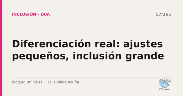 Diferenciación real: ajustes pequeños, inclusión grande
