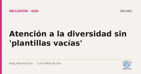 Atención a la diversidad sin 'plantillas vacías'