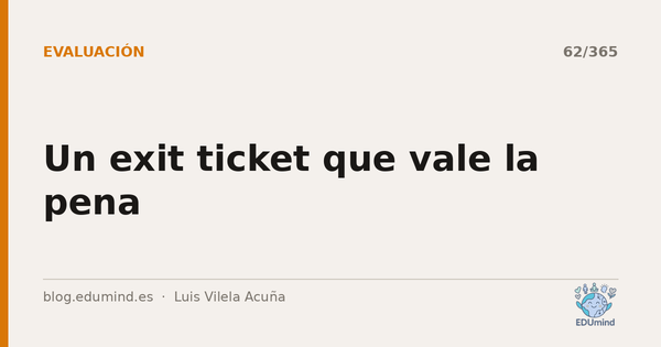 Un exit ticket que vale la pena