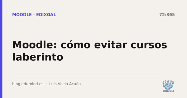 Moodle: cómo evitar cursos laberinto