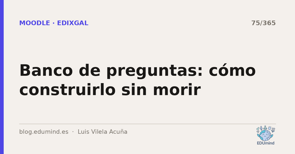 Banco de preguntas: cómo construirlo sin morir