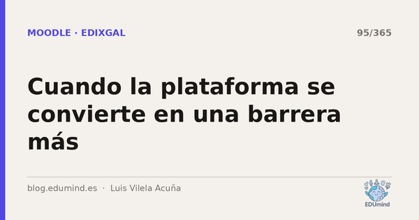Cuando la plataforma se convierte en una barrera más