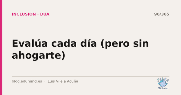Evalúa cada día (pero sin ahogarte)