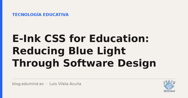 E-Ink CSS for Education: Reducing Blue Light Through Software Design