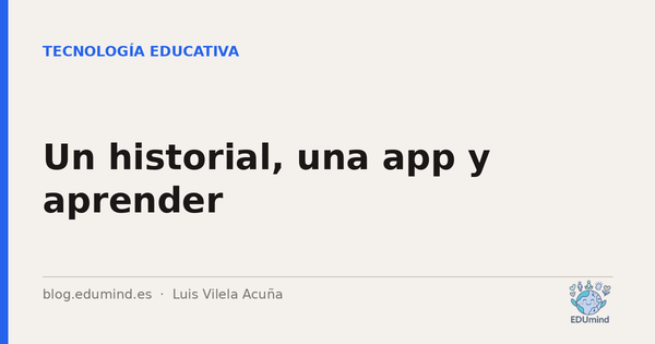 Un historial, una app y aprender